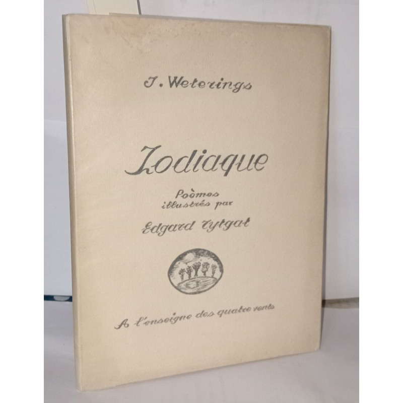 Zodiaque les jours les heures. Couverture et hors texte par Edgar...