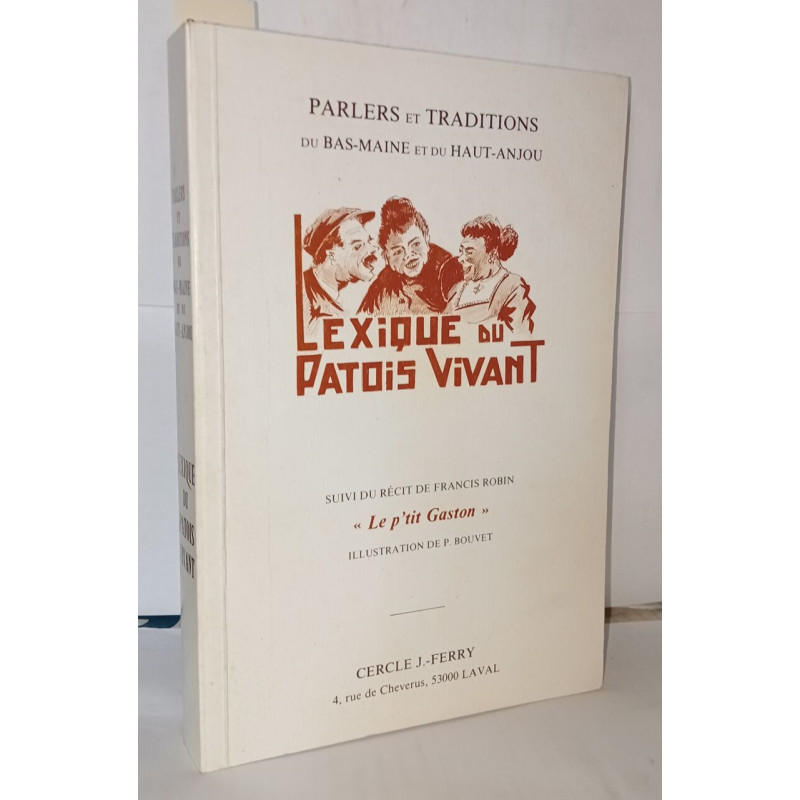 Parlers et traditions du bas-Maine et du Haut-Anjou lexique du...