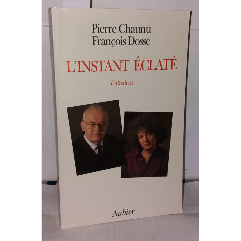 L'Instant éclaté: Entretiens