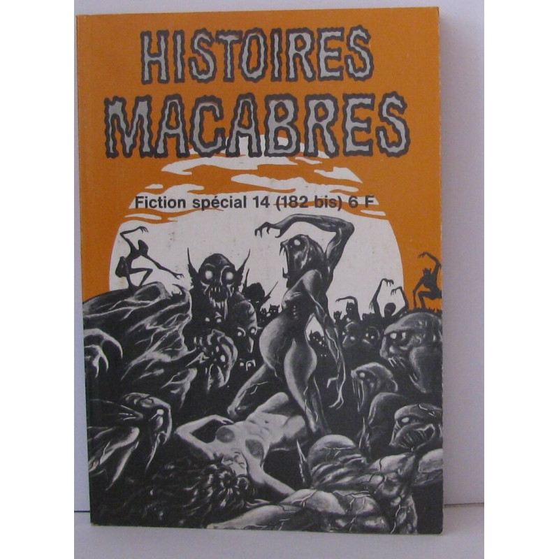 Histoire macabres fiction spécial 14 ( 182 bis )