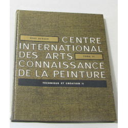 Connaissance de la peinture tome VI technique et création II