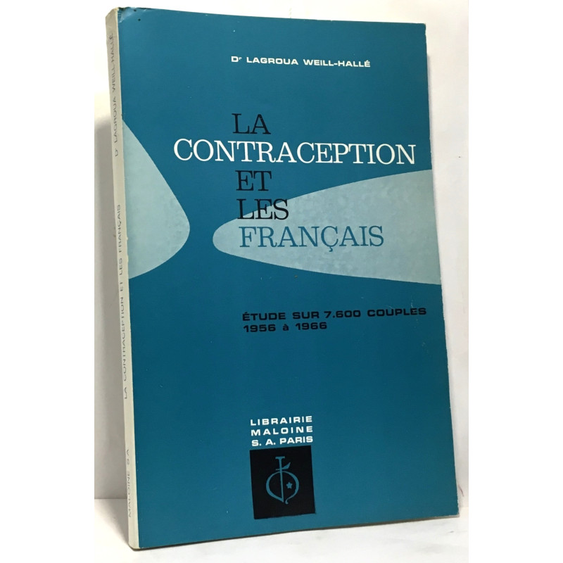 La contraception et les français - étude sur 7600 couples 1956 à 1966