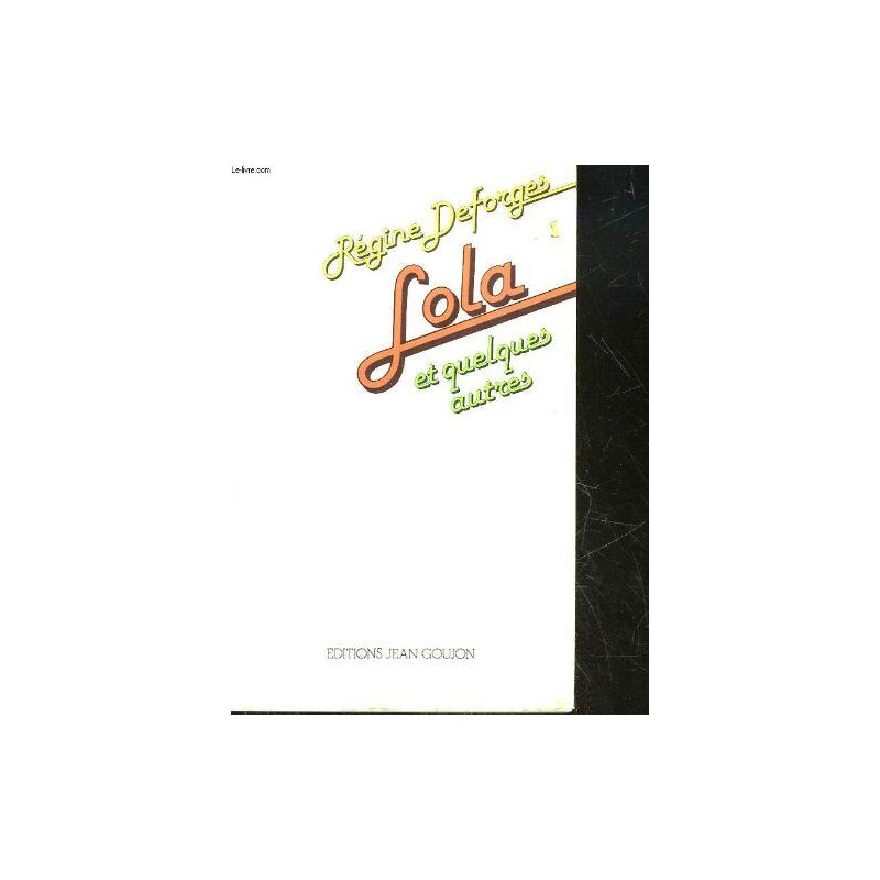 Lola et quelques autres