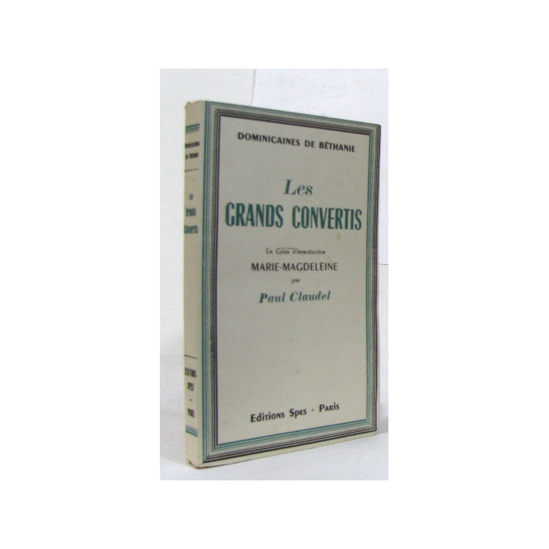 Les grands convertis en guise d'introduction marie-magdeleine par...