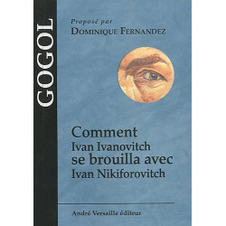 Comment Ivan Ivanovitch se brouilla avec Ivan Nikiforovitch
