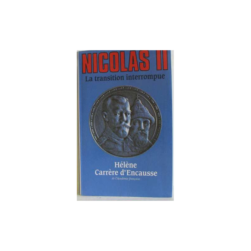 Nicolas II la transition interrompue