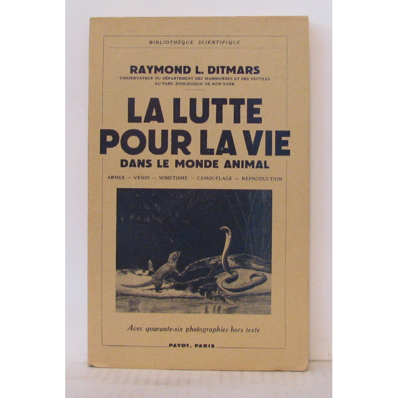 La Lutte Pour La Vie Dans Le Monde Animal - Armes - Venin -...