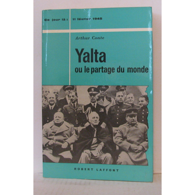 Yalta ou le partage du monde