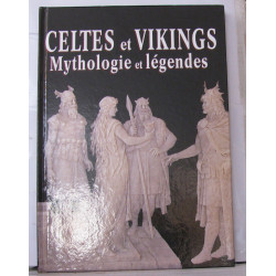 CELTES ET VIKINGS mythologie et légendes