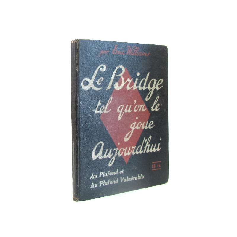 Le bridge tel qu'on le joue aujourd'hui