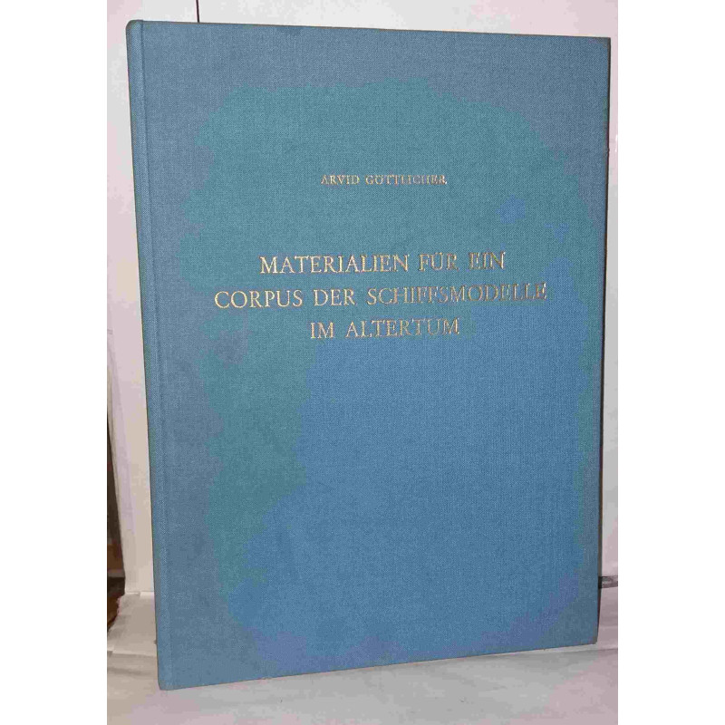 Materialien for ein Corpus der Schiffsmodelle im Altertum