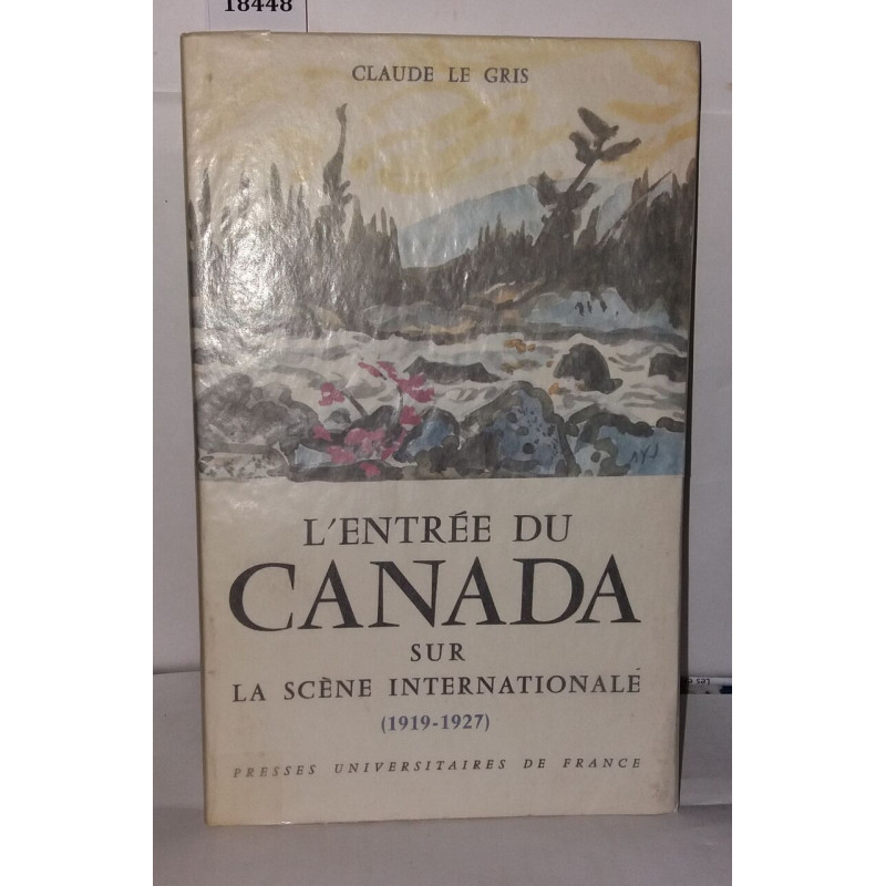 L'entrée du Canada sur la scène internationale (1919-1927)