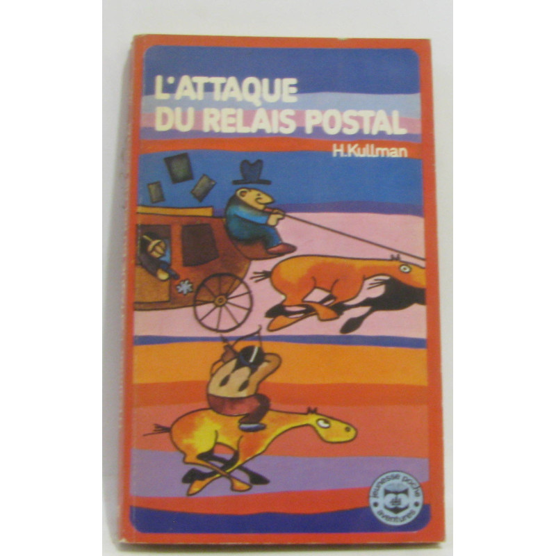 L'attaque du relais postal