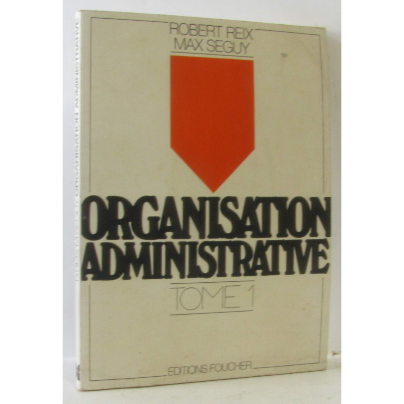 Organisatrice administrative - Tome premier