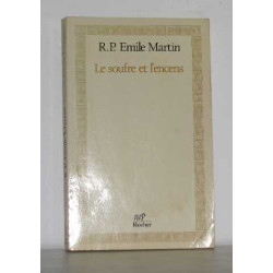 Le soufre et l'encens (Collection " N.R.P./Litterature " )