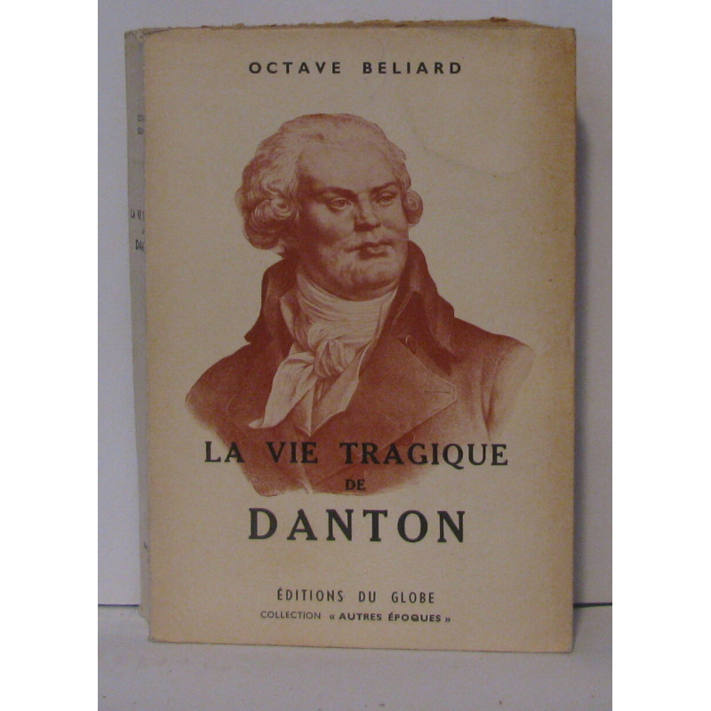 La vie tragique de Danton