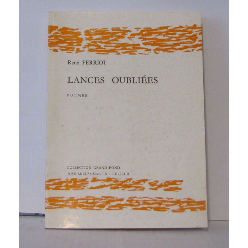Lances oubliées