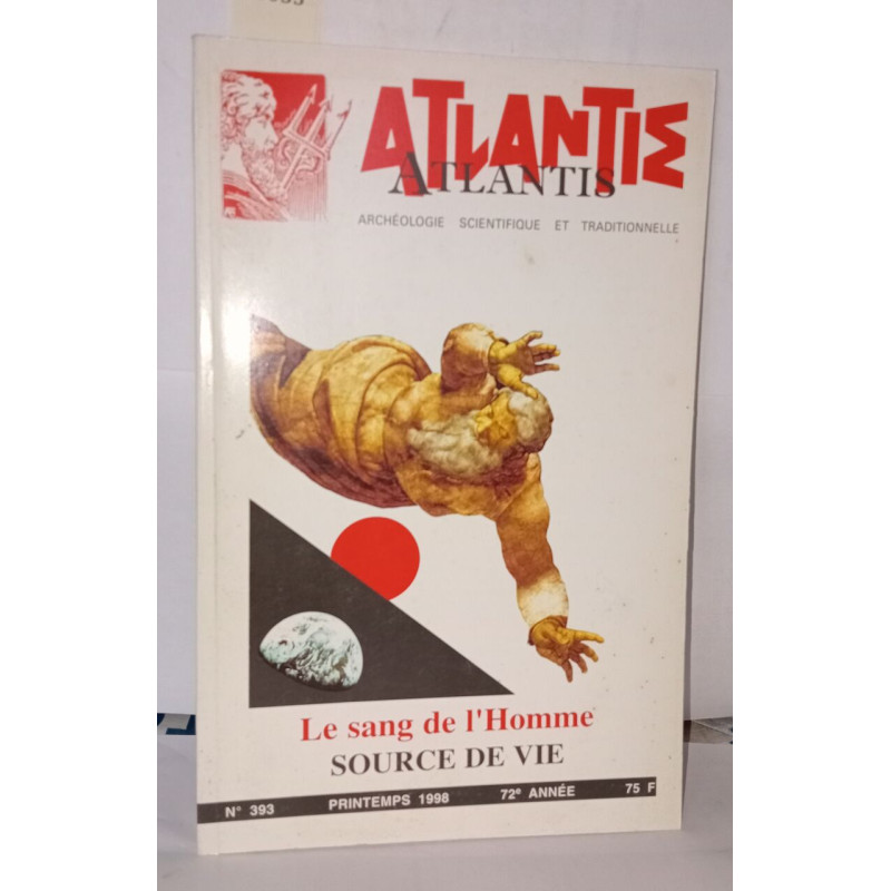 Atlantis N°393 Le sang de l'homme source de vie