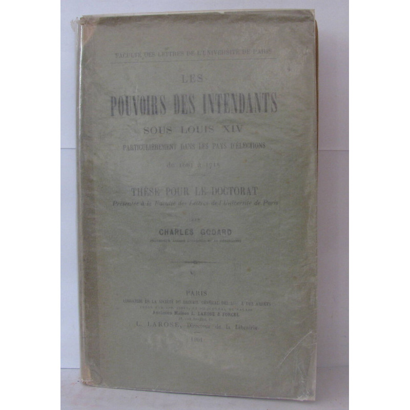 Les pouvoirs des intendants sous louis XIV particulièrement dans...