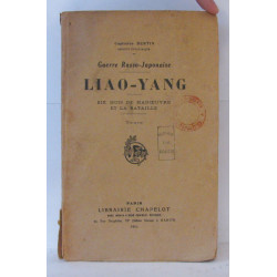 Guerre Russo-Japonaise Liao-Yang. Six mois de Man?uvre et la...