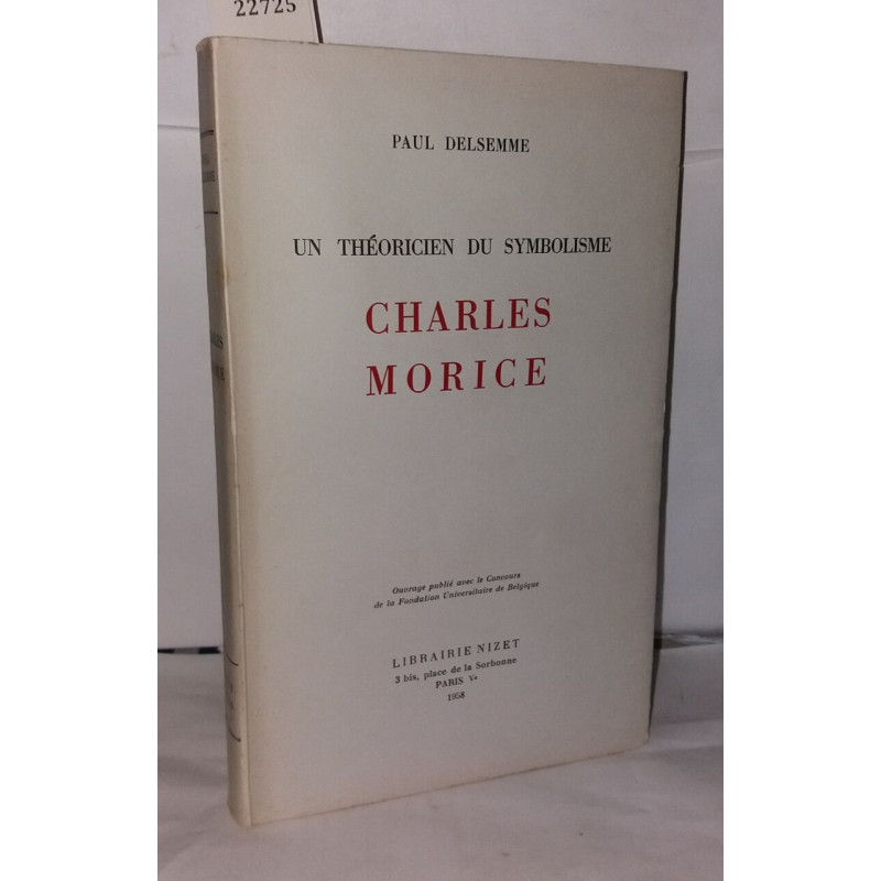 Un théoricien du symbolisme charles Morice