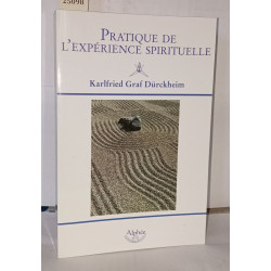 Pratique de l'expérience spirituelle