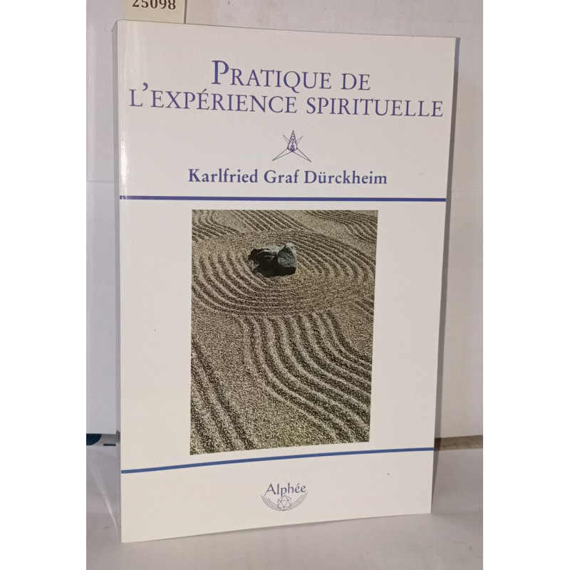 Pratique de l'expérience spirituelle