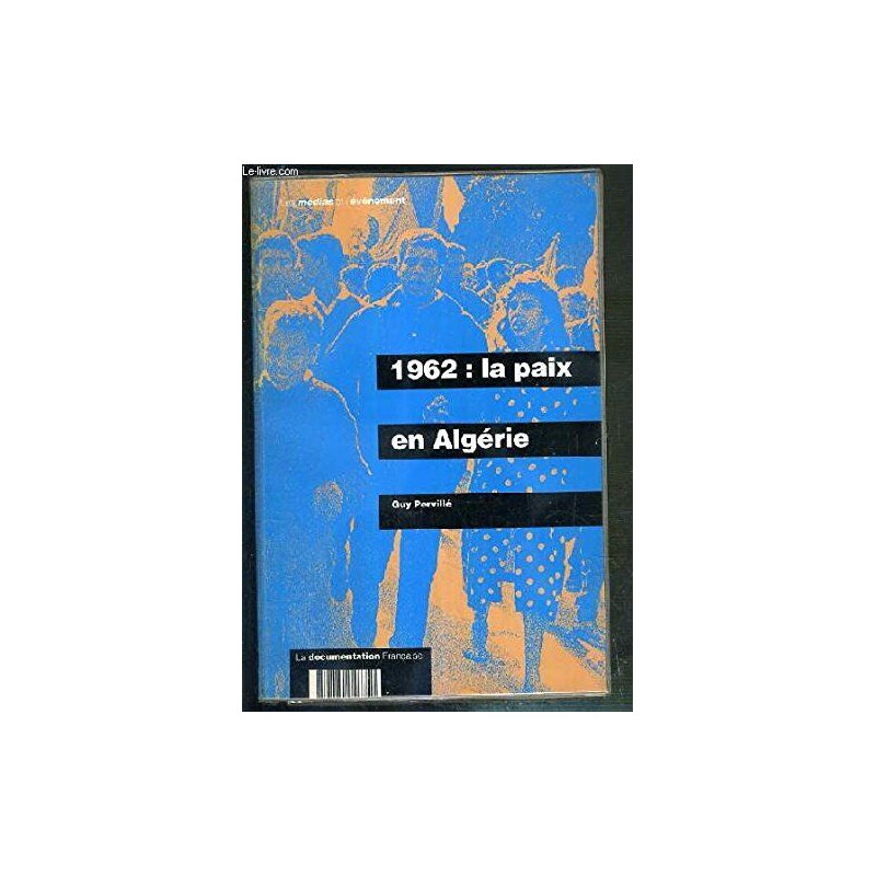 1962: La paix en Algérie