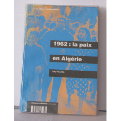 1962: La paix en Algérie