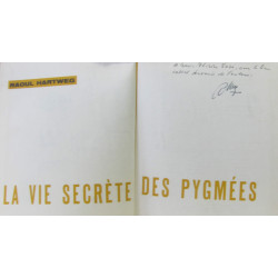 La vie secrète des Pygmées - avec hommage de l'auteur
