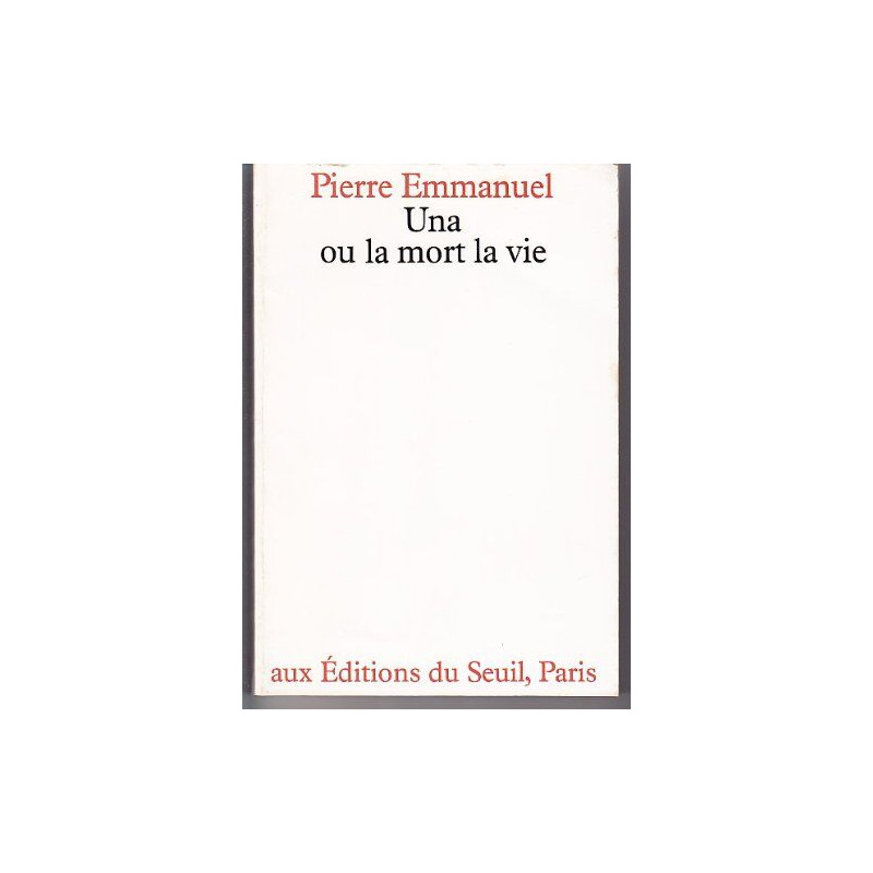 Una ou la Mort la vie