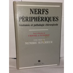 Nerfs peripheriques / anatomie et pathologie chirurgical