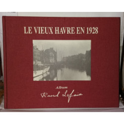 Le vieux Havre en 1928