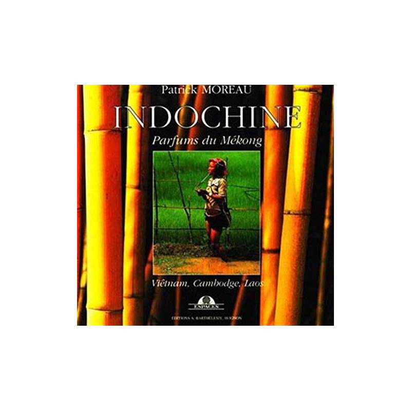 Indochine - parfums du Mékong