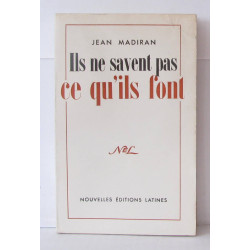 Ils ne savent pas ce qu'ils font