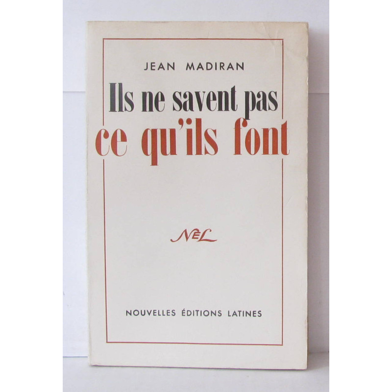 Ils ne savent pas ce qu'ils font