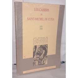 Les cahiers de Saint-michel de Cuxa XXIV Aux sources de l'art...