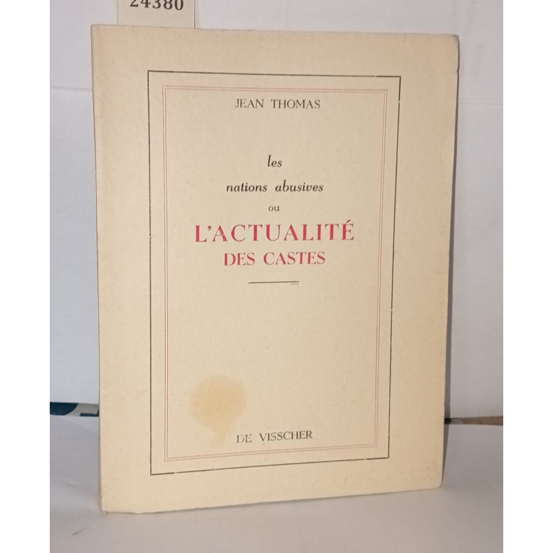 Les notions abusives ou l'actualité des castes