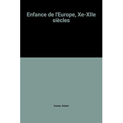 Enfance de l'Europe Xe-XIIe siècles , Aspects économiques et...