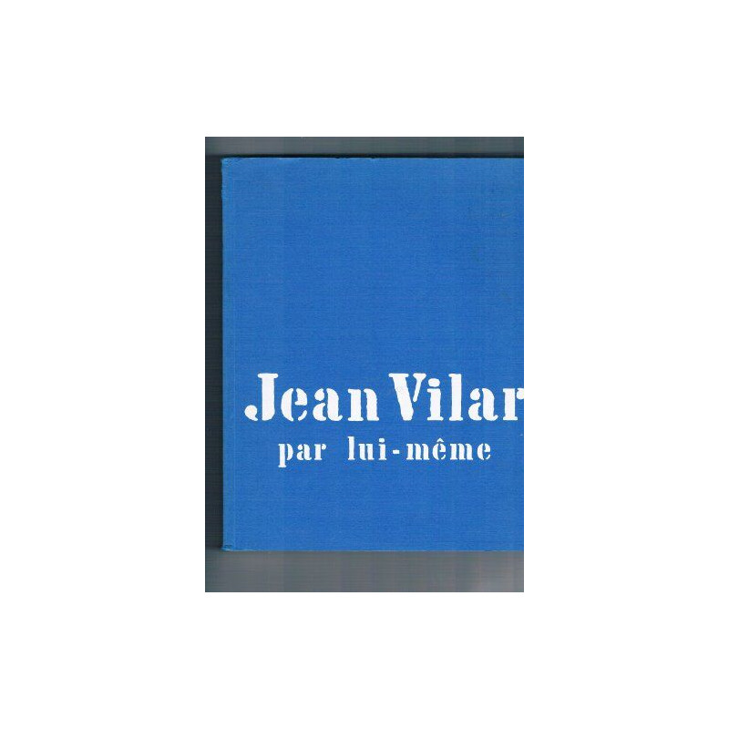 Jean Vilar par lui-même