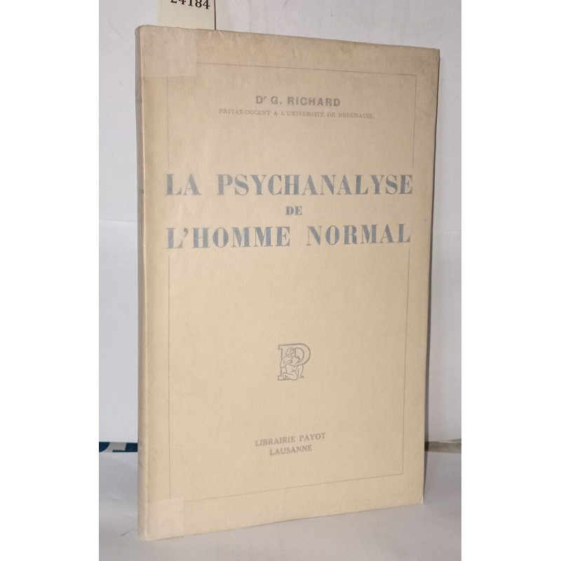 La psychanalyse de l'homme normal