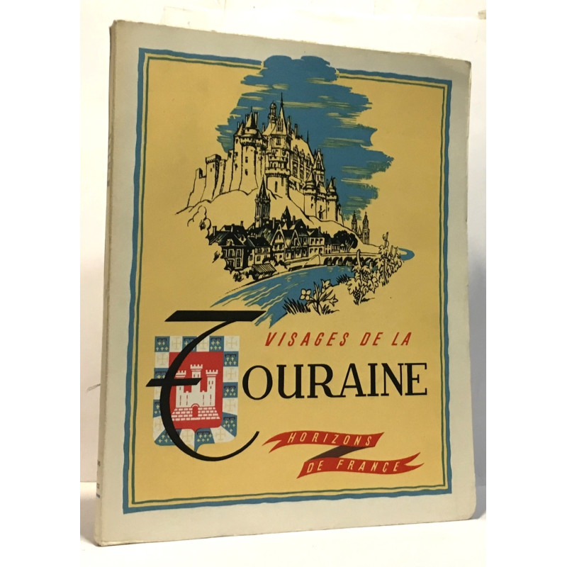 Visages de la Touraine - collection provinciales