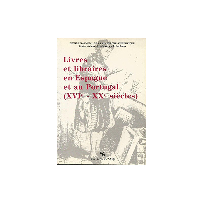 Livres et libraires en Espagne et au Portugal XVIe-XXe siècles