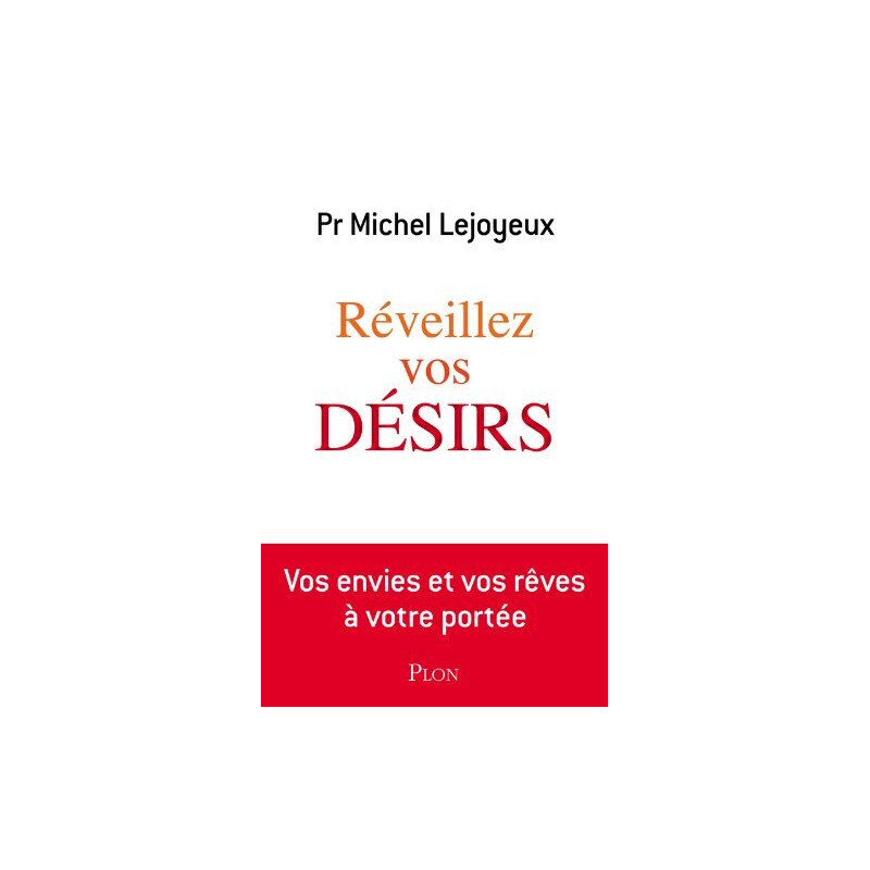 Réveillez vos désirs