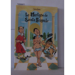 Le Martyre de Sainte Frigoule