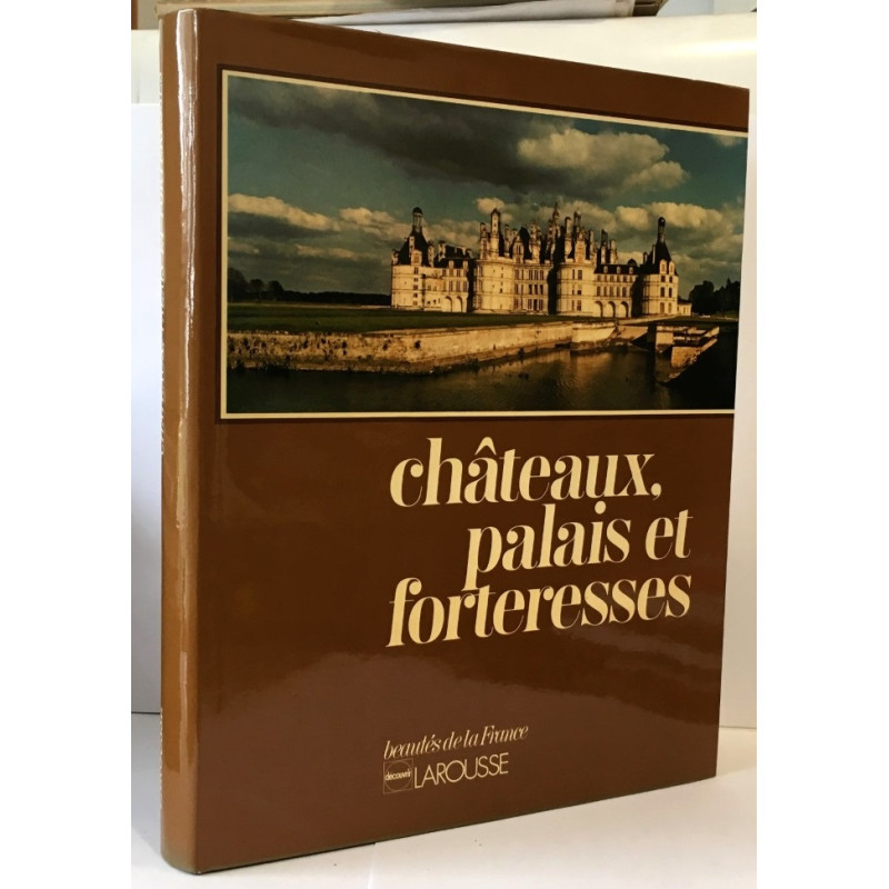 Chateaux palais et forteresses