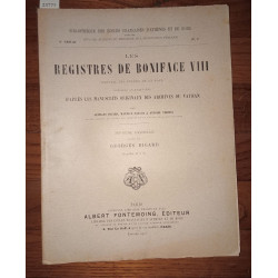 Les registres de Boniface VIII Recueil des bulles de ce pape...