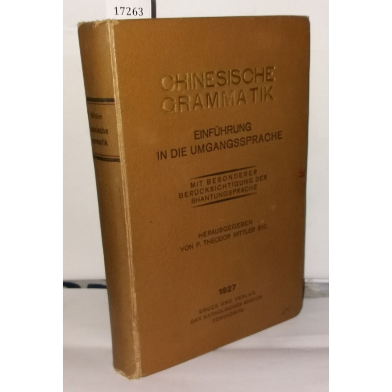 Chinesische Grammatik. Einführung in die Umgangssprache