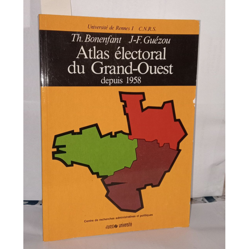 Atlas électoral du Grand-Ouest depuis 1958