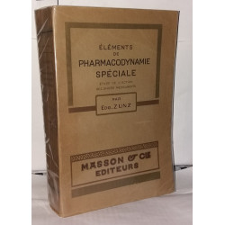 Éléments de pharmacodynamie spéciale étude de l'action des divers...